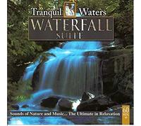 Tranquil Waters: Waterfall Suite [Import]