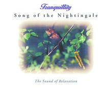 Tranquility - Song of the Nightingale [UK Import]