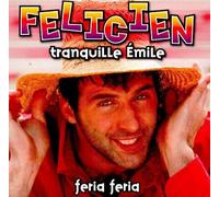 Tranquille Emile / Feria Feria