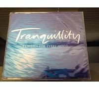 Tranquillity: Classics for Every Mood