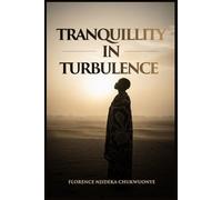 Tranquillity In Turbulence