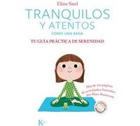 Tranquilos Y Atentos Como Una Rana Snel, Eline (Auteur)