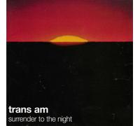 Trans Am - Surrender To The Night (Japanese Import:Bonus Tracks)