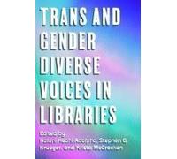Trans And Gender Diverse Voices In Libraries