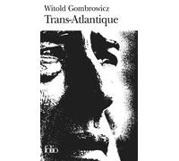 Trans-Atlantique - Witold Gombrowicz - Gallimard - Poche - Livre
