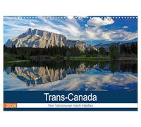 Trans-Canada: Von Vancouver nach Halifax (Wandkalender 2026 DIN A3 quer), CALVENDO Monatskalender: Die schönsten Bilder einer Reise durch das zweitgrößte Land dieser Erde