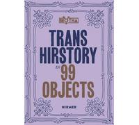 Trans Hirstory en 99 objets