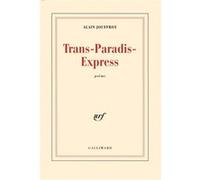 Trans-Paradis-Express Alain Jouffroy (Auteur)
