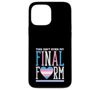 Trans Pride This is Not Even My Final Form Coque pour iPhone 13 Pro Max
