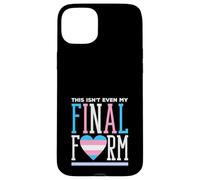 Trans Pride This is Not Even My Final Form Coque pour iPhone 15 Plus