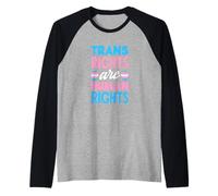 Trans Pride Trans Rights are Human Rights are Human Rights LGBTQ+ Supporter Manche Raglan