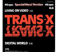 TRANS-X - Trans-X - Living On Video / Digital World - Polydor - 811 997-1