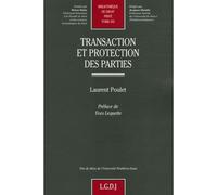 Transaction et protection des parties - Laurent Poulet - Lgdj - broché - Etude