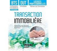 Transaction immobilière Bts professions immobilieres -dut immobilier -licences professionnelles metiers - Stéphane Berre - Lgdj - broché - Scolaire / Universitaire