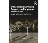 Transactional Analysis Proper-and Improper