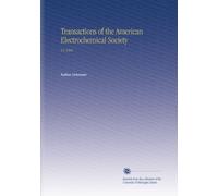 Transactions of the American Electrochemical Society: V.6 1904