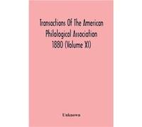Transactions Of The American Philological Association 1880 Volume Xi - Unknown - Alpha Editions - Livre en Anglais UnknownUnknown (Auteur)