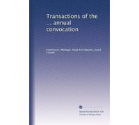 Transactions of the ... annual convocation (Volume 24)