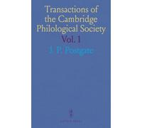 Transactions of the Cambridge Philological Society: From 1872 to 1880; With Introductory Essay, Reviews, and Appendix