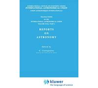 Transactions Of The International Astronomical Union, Volume Xvi: Reports On Astronomy, Part Ii