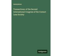 Transactions: of the Second International Congress of the Contact Lens Society