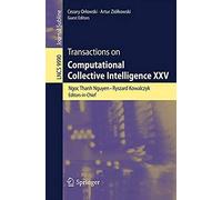 Transactions On Computational Collective Intelligence Xxv