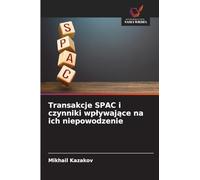 Transakcje SPAC i czynniki wpływające na ich niepowodzenie
