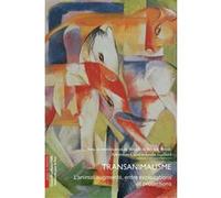 Transanimalisme Émilie Gaillard (Auteur), Amandine Cayol (Auteur), Bénédicte Boyer-Beviere (Auteur)