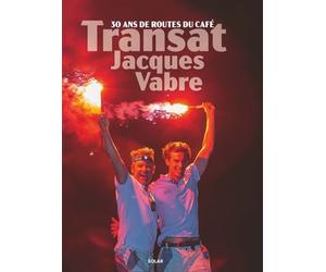 Transat Jacques Vabre - 30 ans de routes du café - Frédéric Pelatan - Solar - relié - Beau livre