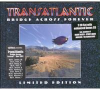 Transatlantic - Bridge Across Forever (Limited Edition)
