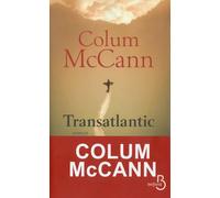 Transatlantic - Colum McCann - Belfond - broché - Roman
