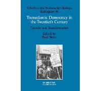 Transatlantic Democracy In The Twentieth Century