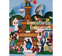 Transatlantic Encounters: Latin American Artists in Paris Between the Wars