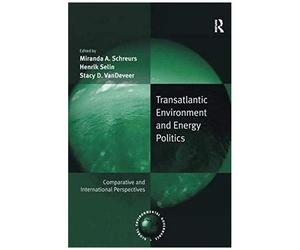 Transatlantic Environment And Energy Politics