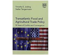 Transatlantic Food And Agricultural Trade Policy
