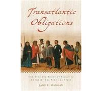 Transatlantic Obligations by Mangan Jane E. Associate Professor of History Associate Professor of History Davidson College Paperback Book Mangan Jane E. Associate Professor of History Associate Profes