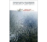 Transatlantic Policymaking in an Age of Austerity by Flor Aarts Martin A. Levin (Auteur)