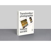 Transbordeur - photographie histoire société, numéro 2