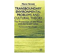 Transboundary Environmental Problems and Cultural Theory Marco Verweij (Auteur)