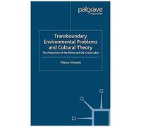 Transboundary Environmental Problems And Cultural Theory