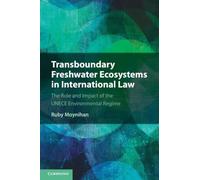 Écosystèmes d'eau douce transfrontaliers en droit international – Rôle et impact de l'UNECE