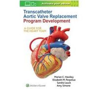 Transcatheter Aortic Valve Replacement Program Development by Amy Simone Unknown (Auteur)