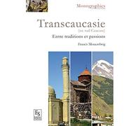 Transcaucasie - Entre tradition et passion