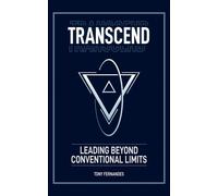 TRANSCEND Leading Beyond Conventional Limits - Tony Fernandes - Stark Consulting Services - ebook (ePub) - Livre