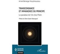 Transcendance et Immanence du Principe – Le paradoxe de l’Un chez Plotin – L'Harmattan