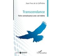 Transcendance: Faire connaissance avec soi-même