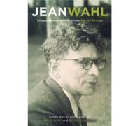 Transcendence and the Concrete by Jean Wahl Jean Wahl, Alan Schrift, Ian Alexander Moore, (Auteur)