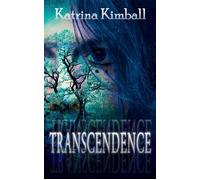 Transcendence - Katrina Kimball - Rowan Prose Publishing - ebook (ePub) - Livre