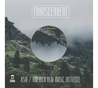 Transcendent/Asia America New Music Institute