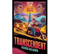Transcendent: Book 1 - an unputdownable STEM eco-thriller filled with action, twists and tech, perfect for teen readers and gamers